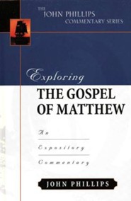 Exploring the Gospel of Matthew: An Expository  Commentary