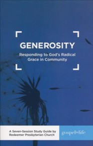 Generosity: Responding to God's Radical Grace in Community  Study Guide