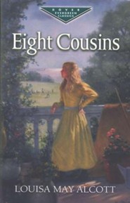 Eight Cousins: A Dover Evergreen Classic