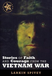 Stories of Faith & Courage from the Vietnam War