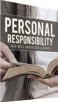 Personal Responsibility: Our Will Under God's Grace