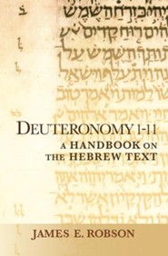 Deuteronomy 1-11: A Handbook on the Hebrew Text