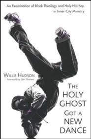 The Holy Ghost Got a New Dance: An Examination of Black Theology