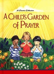 A Child's Garden of Prayer