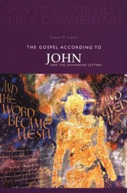 The Gospel According to John and the Johannine Letters: New Collegeville Bible Commentary, Vol 4