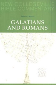 Galatians and Romans: New Collegeville Bible Commentary, Vol 6