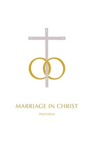 Marriage In Christ Third Edition - 