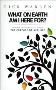 The Purpose-Driven Life: What on Earth Am I Here For?  (Booklet)