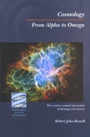 Cosmology: From Alpha to Omega - The Creative Interaction of Theology and Science