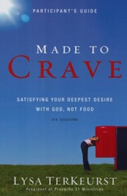 Made to Crave, Participant's Guide