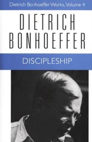 Discipleship: Dietrich Bonhoeffer Works [DBW], Volume 4 [Hardcover]