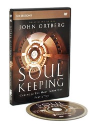 Soul Keeping: A DVD Study: Caring for the Most Important Part of You