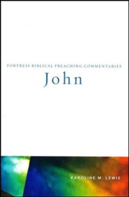 John: Fortress Biblical Preaching Commentary
