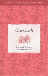 Outreach: Spiritual Practices for Everyday Life