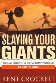 Slaying Your Giants Study Guide