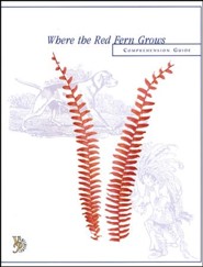 Where the Red Fern Grows Comprehension Guide
