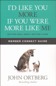 I'd Like You More If You Were More Like Me, Member Connect Guide