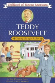 Teddy Roosevelt: Young Rough Rider