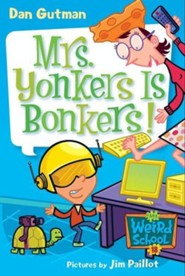 My Weird School #18: Mrs. Yonkers Is Bonkers! - eBook
