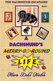 A Dachshund's Merry-Go-Round Life