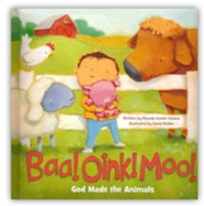 Baa! Oink! Moo! God Made the Animals