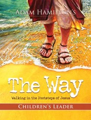 The Way: Walking in the Footsteps of Jesus - Children's Study