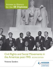 Access to History for the IB Diploma: Civil Rights and social movements in the Americas post-1945 Second Edition / Digital original - eBook