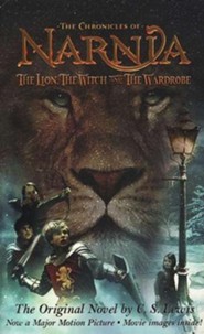 The Chronicles of Narnia: The Lion the Witch and the Wardrobe  Movie Tie-in, Mass Market Edition