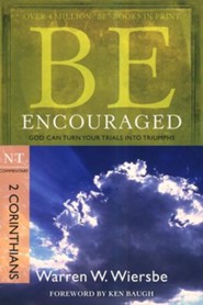 Be Encouraged (2 Corinthians)