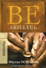 Be Skillful (Proverbs)