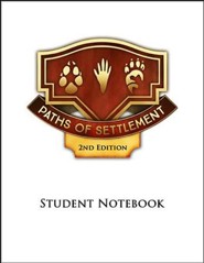 Paths of Settlement Grade 5 Student Notebook Pages Unit 1: Growing Pains (2nd Edition)