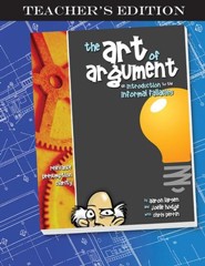 The Art of Argument, Teacher's Edition, Revised