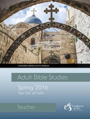 Adult Bible Studies Spring 2016 Teacher - eBook