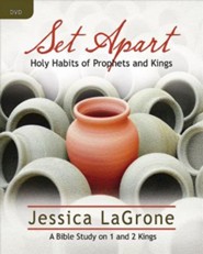 Set Apart: Holy Habits of Prophets and Kings--DVD Curriculum
