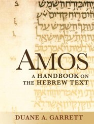 Amos: A Handbook on the Hebrew Text