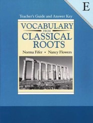 Vocabulary from Classical Roots, Book E, Teacher's Guide  and Answer Key (Homeschool Edition)