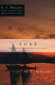 Luke: N.T. Wright's For Everyone Bible Study Guides