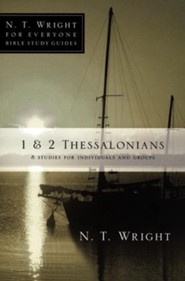 1 & 2 Thessalonians: N.T. Wright for Everyone Bible Study Guides