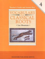 Vocabulary from the Classical Roots Book 4 Teacher Guide & Answer Key (Homeschool Edition)
