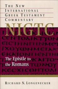 The Epistle to the Romans: New International Greek Testament Commentary [NIGTC]