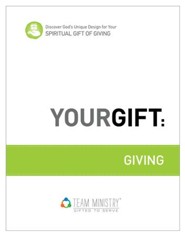 Your Gift: Giving: God's Unique Design for Your Spiritual Gift - eBook