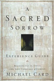 A Sacred Sorrow: Experience Guide