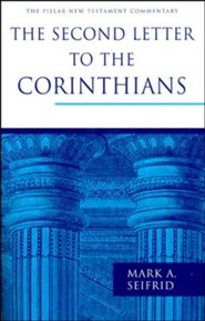 The Second Letter to the Corinthians: Pillar New Testament Commentary [PNTC]