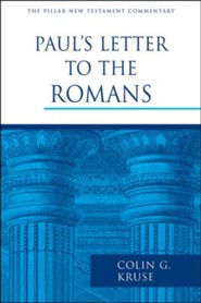 Paul's Letter to the Romans: Pillar New Testament Commentary [PNTC]