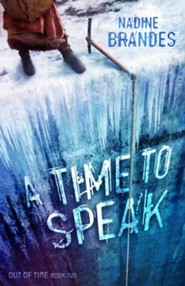A Time To Speak (Out of Time Series, Book 2)