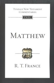 Matthew: Tyndale New Testament Commentary [TNTC]