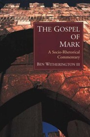 The Gospel of Mark: A Socio-Rhetorical Commentary [SRC]