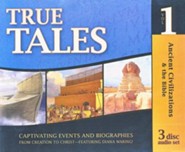 True Tales: Ancient Civilizations & the Bible (3 CD set)