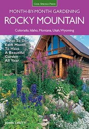 Rocky Mountain Month-by-Month Gardening