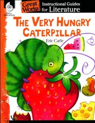 The Very Hungry Caterpillar: Instructional Guides for Literature